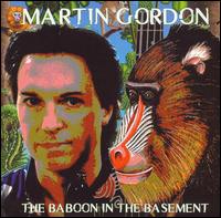 Martin Gordon - The Baboon in the Basement lyrics
