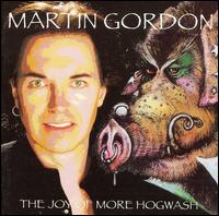 Martin Gordon - Joy of More Hogwash lyrics