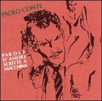 Paolo Conte - Parole d'Amore Scritte a Macchina lyrics