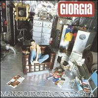 Giorgia - Mangio Troppa Cioccolata lyrics