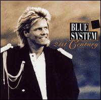 Blue System - 21st Century lyrics