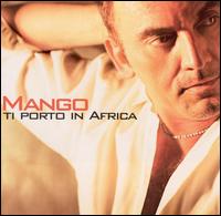 Mango - Ti Porto in Africa lyrics