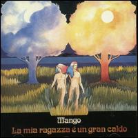 Mango - La Mia Ragazza E un Caldo lyrics