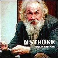 Stroke - First In Last Out lyrics