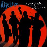 Djelem - Gypsy Music from Eastern Europe lyrics