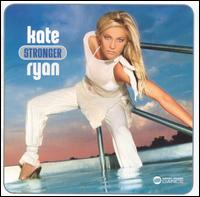 Kate Ryan - Stronger lyrics