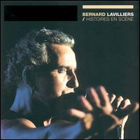 Bernard Lavilliers - Histoires en Scene lyrics
