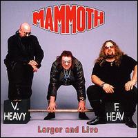 Mammoth - Larger and Live lyrics