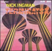 Nick Ingman - Terminator lyrics