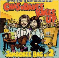 Chas & Dave - Chas and Dave's Knees up Jamboree Bag No. 2 lyrics