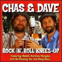 Chas & Dave - Rock 'N' Roll Knees-Up lyrics