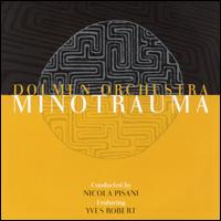 Dolmen Orchestra - Minotrauma lyrics