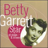 Betty Garrett - Star of Stage and Screen lyrics