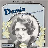 Damia - La Tragedienne de La Chanson [Chansophone] lyrics