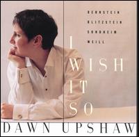 Dawn Upshaw - A I Wish It So lyrics