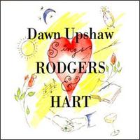 Dawn Upshaw - Sings Rodgers & Hart lyrics