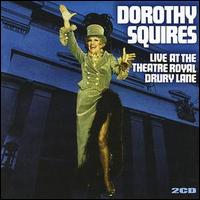 Dorothy Squires - Live at the Theatre Royal Drury Lane lyrics