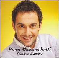 Piero Mazzocchetti - Schiavo d'Amore lyrics