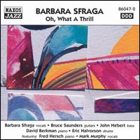 Barbara Sfraga - Oh, What A Thrill lyrics