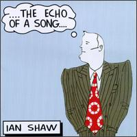 Ian Shaw - Echo of a Song lyrics