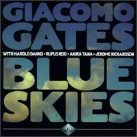 Giacomo Gates - Blue Skies lyrics