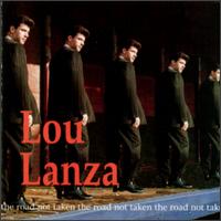 Lou Lanza - The Road Not Taken lyrics