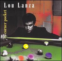 Lou Lanza - Corner Pocket lyrics