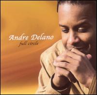 Andre Delano - Full Circle lyrics
