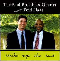 Paul Broadnax - Strike Up The Band lyrics