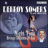 Debroy Somers & His Band - Night Time Brings Sweet Dreams of You lyrics