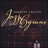 Dorothy Collins - Jazz Hymns lyrics