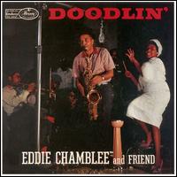 Eddie Chamblee - Doodlin' lyrics