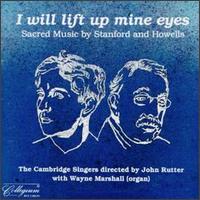 The Cambridge Singers - I Will Lift up Mine Eyes lyrics