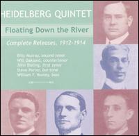 Heidelberg Quintet - Floating Down The River: Complete Releases 1912-1914 lyrics