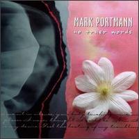 Mark Portmann - No Truer Words lyrics