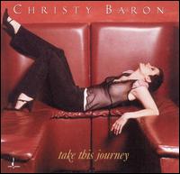Christy Baron - Take This Journey lyrics