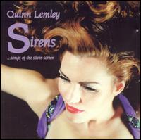 Quinn Lemley - Sirens...Songs of the Silver Screen lyrics