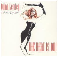 Quinn Lemley - Quinn Lemley Is Rita Hayworth: The Heat Is On! [live] lyrics