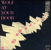 Tommy Wolf - Wolf at Your Door lyrics
