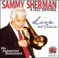 Sammy Sherman - A Jazz Original Live at Chan's lyrics
