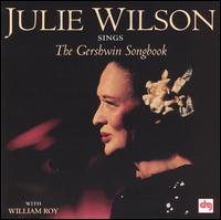 Julie Wilson - Sings the George Gershwin Songbook lyrics