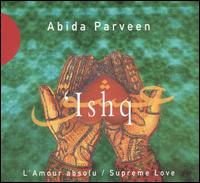 Abida Parveen - 'Ishq: l'Amour Absolu (Supreme Love) lyrics