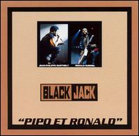Black Jack - Black Jack (Pipo et Ronald) lyrics