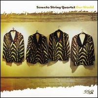 Soweto String Quartet - Our World lyrics