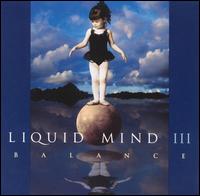 Liquid Mind - Liquid Mind III: Balance lyrics