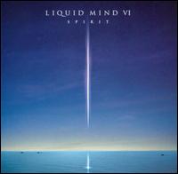 Liquid Mind - Liquid Mind VI: Spirit lyrics