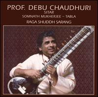 Professor Debu Chaudhuri - Raga Shuddh Sarang lyrics