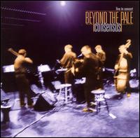 Beyond the Pale - Consensus: Live in Concert lyrics