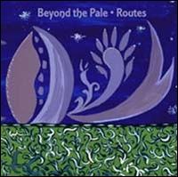 Beyond the Pale - Routes lyrics