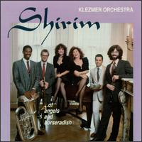 Shirim Klezmer Orchestra - Of Angels and Horseradish lyrics